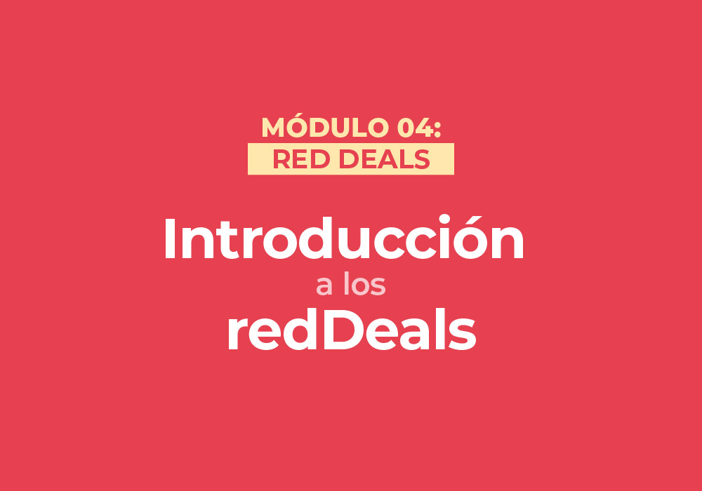 ¿Qué son los redDeal y por qué deberías usarlos?